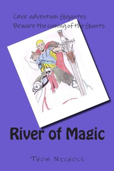 Cover for Thom L Nichols · River of Magic (Paperback Book) (2012)