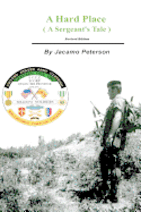 Cover for Jacamo Peterson · A Hard Place, a Sergeants Tale, Revised Edition (Paperback Bog) (2012)