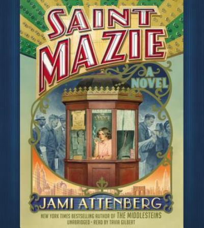 Cover for Jami Attenberg · Saint Mazie (N/A) (2015)