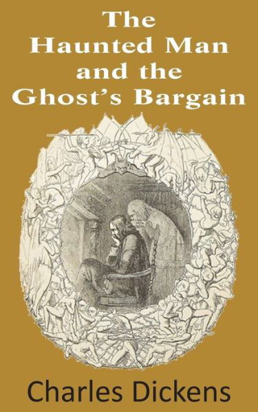 Cover for Charles Dickens · The Haunted Man and the Ghost's Bargain (Paperback Book) (2013)