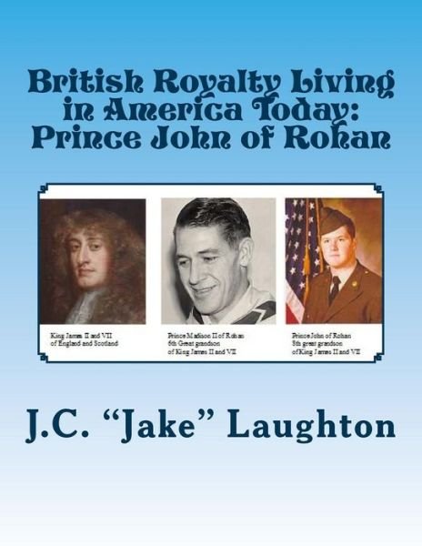 Cover for J C &quot;jake&quot; Laughton · British Royalty Living in America Today (Pocketbok) (2013)