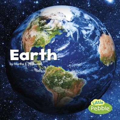 Earth - Martha E. H. Rustad - Books - Capstone - 9781491483251 - 2016