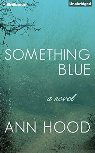 Cover for Ann Hood · Something Blue: a Novel (Hörbok (CD)) [Unabridged edition] (2014)