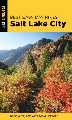 Cover for Greg Witt · Best Easy Day Hikes Salt Lake City - Best Easy Day Hikes Series (Paperback Book) [4th edition] (2019)