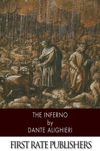 The Inferno - Dante Alighieri - Books - Createspace - 9781496165251 - March 6, 2014