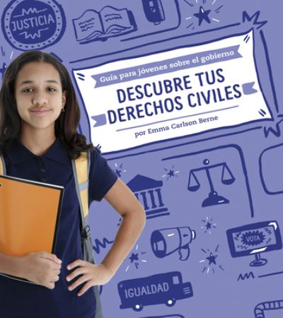 Cover for Emma Carlson Berne · Descubre Tus Derechos Civiles (Book) (2020)