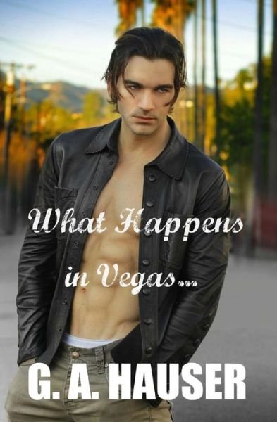 Cover for G a Hauser · What Happens in Vegas (Taschenbuch) (2014)