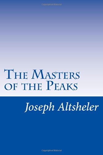 Cover for Joseph A. Altsheler · The Masters of the Peaks (Taschenbuch) (2014)