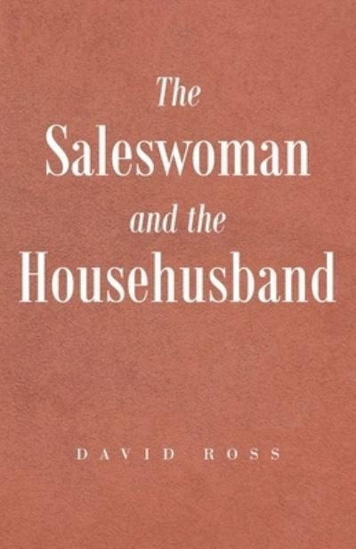 Cover for David Ross · The Saleswoman And The Househusband (Pocketbok) (2014)