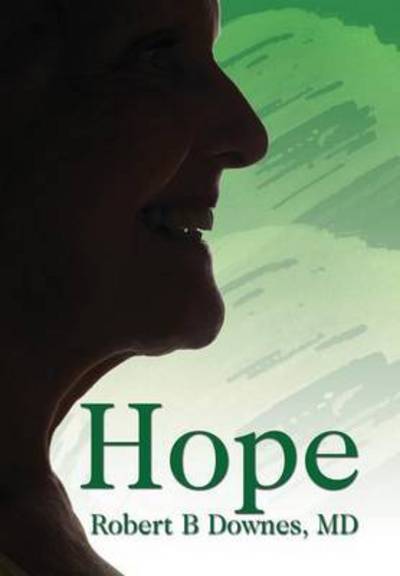 Cover for Md Robert B Downes · Hope (Hardcover Book) (2015)