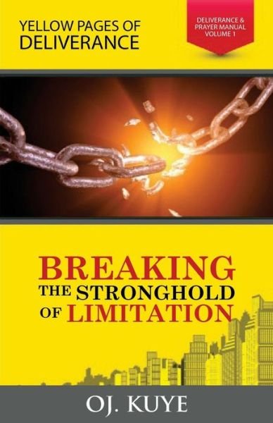 Cover for Oj Kuye · Breaking the Strongholds of Limitation (Paperback Book) (2015)