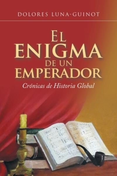 Cover for Author Solutions Inc · El Enigma De Un Emperador (Paperback Book) (2022)