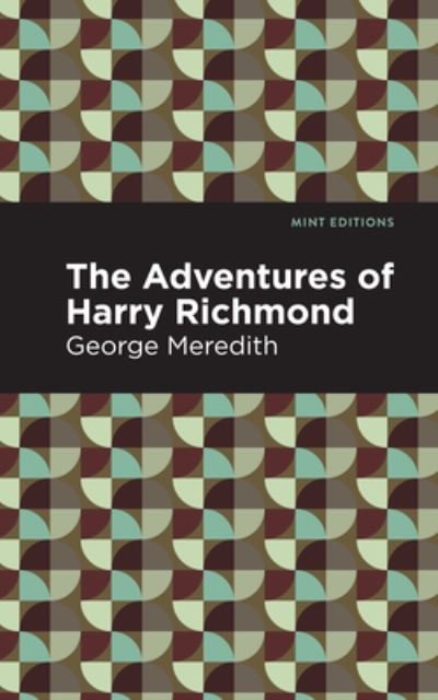 Cover for George Meredith · The Adventures of Harry Richmond - Mint Editions (Hardcover bog) (2021)