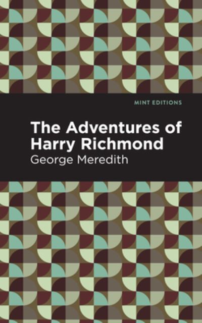 Cover for George Meredith · The Adventures of Harry Richmond - Mint Editions (Gebundenes Buch) (2021)