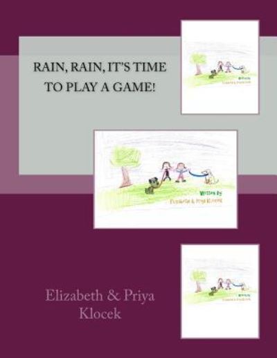 Rain, Rain, It's Time To Play A Game! - Priya Dhingra Klocek - Books - Movement Publishing - 9781513617251 - November 20, 2016