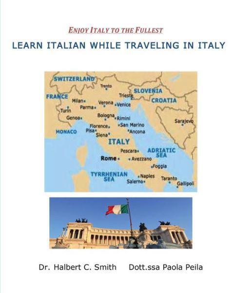 Cover for Dr Halbert C Smith · Learn Italian While Traveling in Italy (Pocketbok) (2015)