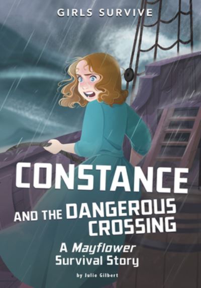 Cover for Julie Gilbert · Constance and the Dangerous Crossing (Hardcover Book) (2021)