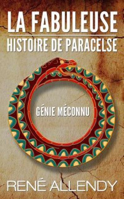 Cover for René Allendy · La Fabuleuse histoire de Paracelse : Génie méconnu (Paperback Book) (2015)