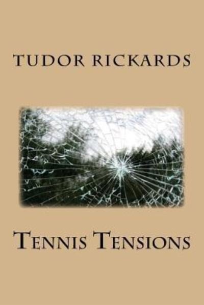 Cover for Tudor Rickards · Tennis Tensions (Paperback Book) (2016)