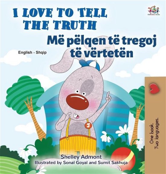 Cover for Shelley Admont · I Love to Tell the Truth (English Albanian Bilingual Children's Book) (Inbunden Bok) (2021)