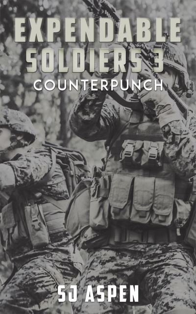 Cover for SJ Aspen · Expendable Soldiers 3 - Counterpunch (Pocketbok) (2023)