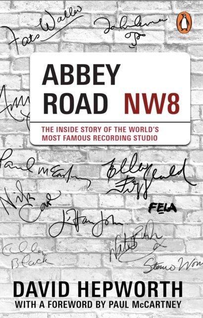 Cover for David Hepworth · Abbey Road: The Inside Story of the World's Most Famous Recording Studio (with a foreword by Paul McCartney) (Paperback Book) (2023)