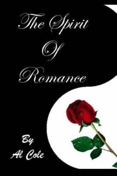 Cover for Al Cole · Al Cole THE SPIRIT OF ROMANCE (Paperback Book) (2016)