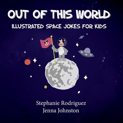 Cover for Stephanie Rodriguez · Out of this World (Paperback Book) (2021)