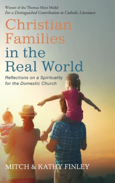 Mitch Finley · Christian Families in the Real World (Bok) (2016)