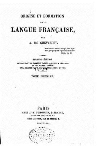 Cover for A De Chevallet · Origine et formation de la langue Francaise, Volume I (Paperback Book) (2016)