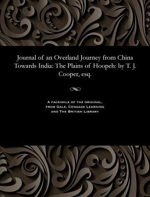 Cover for T J Cooper · Journal of an Overland Journey from China Towards India (Paperback Book) (1901)