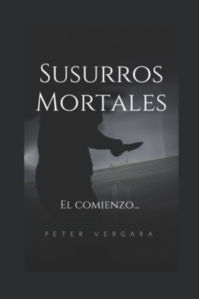 Cover for Peter R Vergara Ramirez · Susurros Mortales (Paperback Book) (2016)