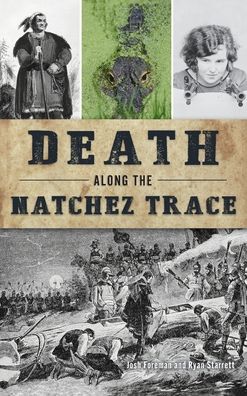 Cover for Josh Foreman · Death Along the Natchez Trace (Hardcover Book) (2022)