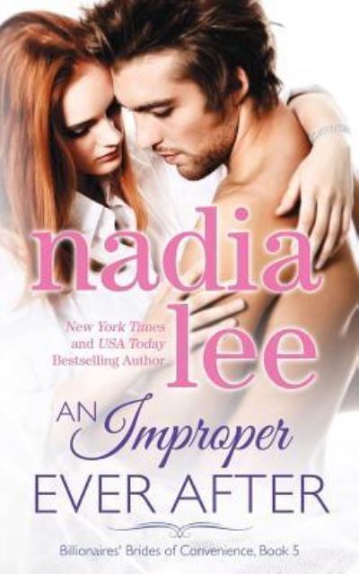Cover for Nadia Lee · An Improper Ever After (Elliot &amp; Annabelle #3) (Taschenbuch) (2017)