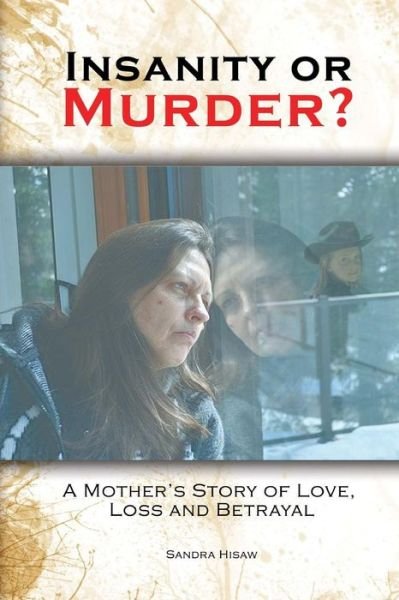 Cover for MS Sandra Hisaw · Insanity or Murder (Paperback Bog) (2017)