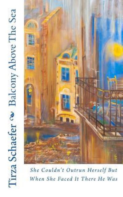 Cover for Tirza Schaefer · Balcony Above The Sea (Paperback Book) (2017)