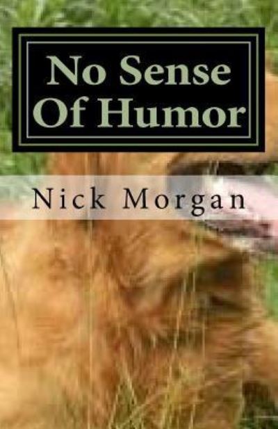 Cover for Nick Morgan · No Sense of Humor (Paperback Book) (2017)