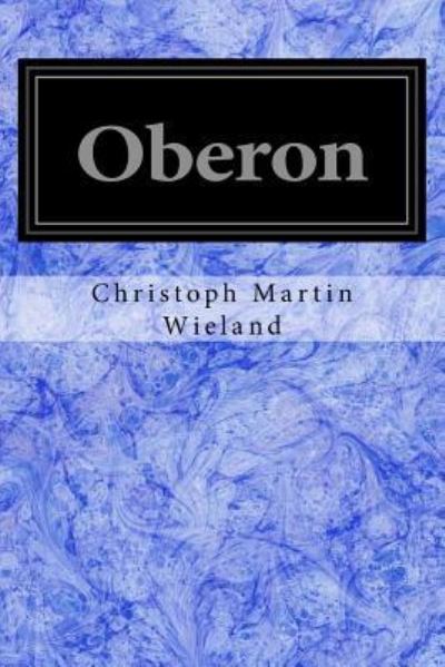 Cover for Christoph Martin Wieland · Oberon (Paperback Book) (2017)