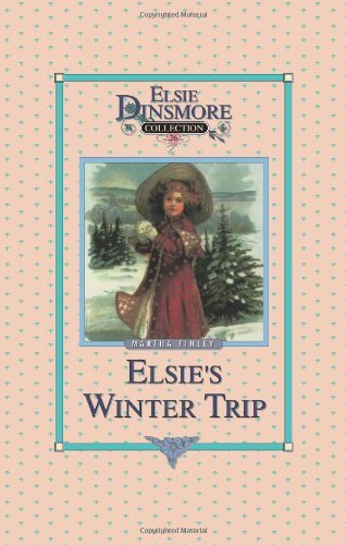 Cover for Elsi Martha Finley · Elsie's Winter Trip - Collector's Edition, Book 26 of 28 Book Series, Martha Finley, Paperback (Paperback Book) (2001)
