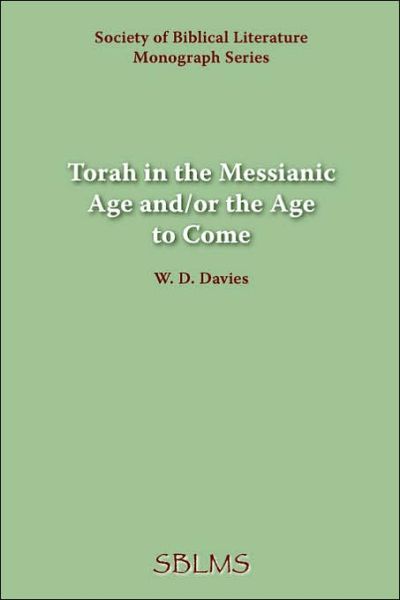 Cover for W. D. Davies · Torah in the Messianic Age And/or the Age to Come (Pocketbok) (1952)