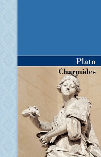 Charmides - Plato - Books - Akasha Classics - 9781605125251 - November 12, 2009