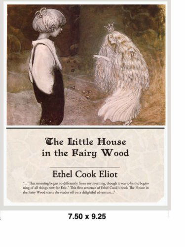 Cover for Ethel Cook Eliot · The Little House in the Fairy Wood (Paperback Book) (2008)