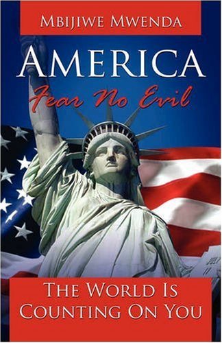 Cover for Mbijiwe Mwenda · America Fear No Evil (Paperback Bog) (2008)