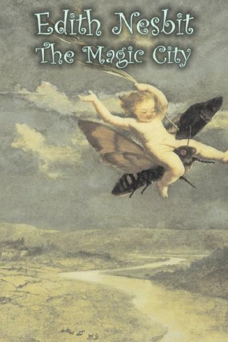 The Magic City - Edith Nesbit - Books - Aegypan - 9781606649251 - May 1, 2008