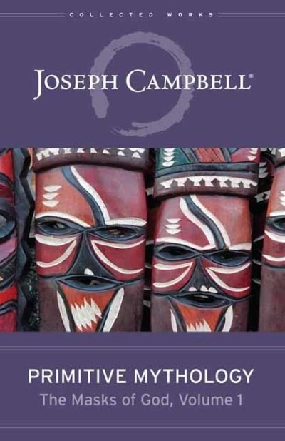 Cover for Joseph Campbell · Primitive Mythology: The Masks of God, Volume 1 (Hardcover Book) (2020)