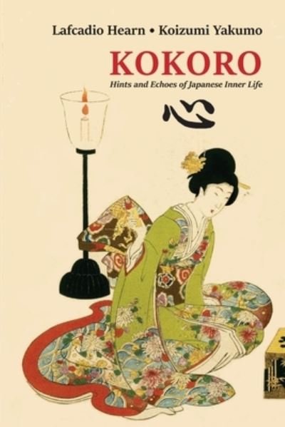 Cover for Lafcadio Hearn · Kokoro: Hints and Echoes of Japanese Inner Life (Paperback Bog) (2022)