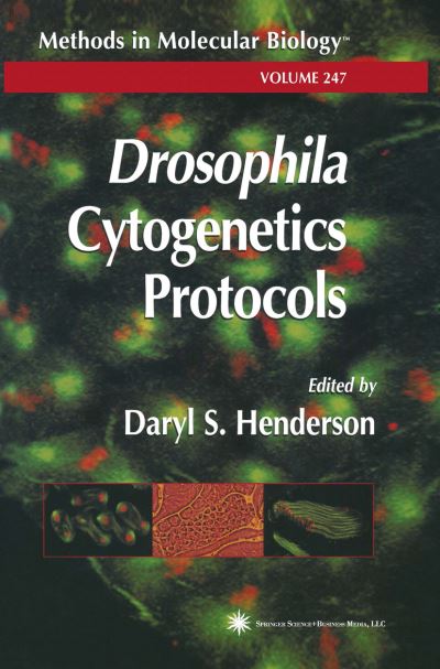 Cover for Drosophila Cytogenetics Protocols - Methods in Molecular Biology (Paperback Book) [Softcover reprint of the original 1st ed. 2004 edition] (2011)
