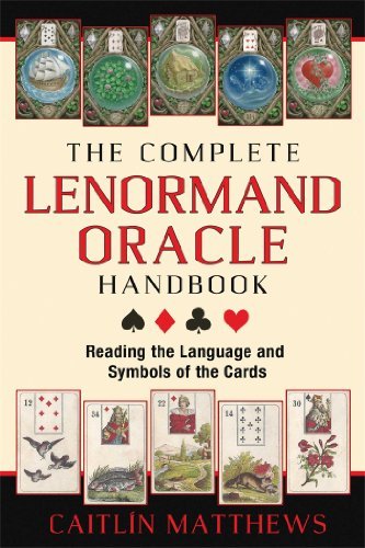 Cover for Caitlin Matthews · The Complete Lenormand Oracle Handbook: Reading the Language and Symbols of the Cards (Paperback Book) (2014)