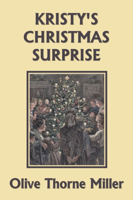 Cover for Olive Thorne Miller · Kristy's Christmas Surprise (Yesterday's Classics) (Pocketbok) (2021)