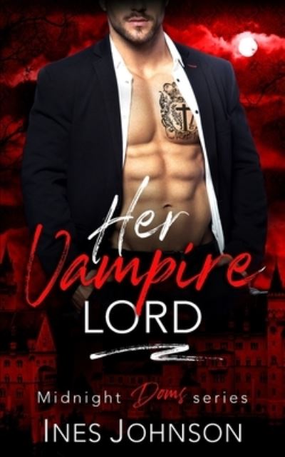 Cover for Ines Johnson · Her Vampire Lord (Paperback Book) (2021)